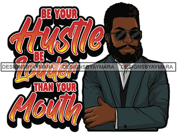 Sexy Black Man Hustle Quote Handsome Bearded Sunglasses Business Fashion Style SVG JPG PNG Vector Clipart Cricut Silhouette Cut Cutting