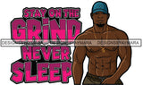 Sexy Black Man Hustle Quote Shirtless Dollar Sign Necklace Baseball Cap Style SVG JPG PNG Vector Clipart Cricut Silhouette Cut Cutting