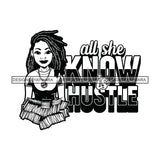 Sassy Afro Woman Hustle Money Quote Cash Dollars Dreadlocks Hairstyle B/W SVG JPG PNG Vector Clipart Cricut Silhouette Cut Cutting