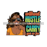 Sassy Afro Woman Hustle Money Quote Finances Sunglasses Long Wavy Hairstyle SVG JPG PNG Vector Clipart Cricut Silhouette Cut Cutting