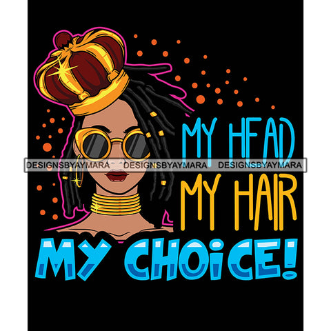 Pretty Afro Woman Crowned Sunglasses Love Locs Hairstyle Black Background SVG JPG PNG Vector Clipart Cricut Silhouette Cut Cutting