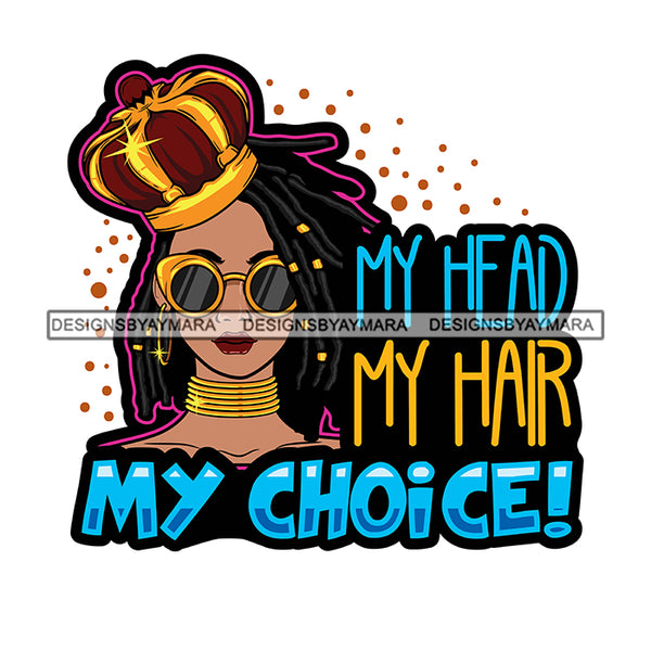 Pretty Afro Woman Crowned Sunglasses Love Locs Hairstyle White Background SVG JPG PNG Vector Clipart Cricut Silhouette Cut Cutting