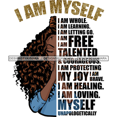 Black Diva Half Face Empowering Quotes I Am Praying White Background SVG JPG PNG Vector Clipart Cricut Silhouette Cut Cutting