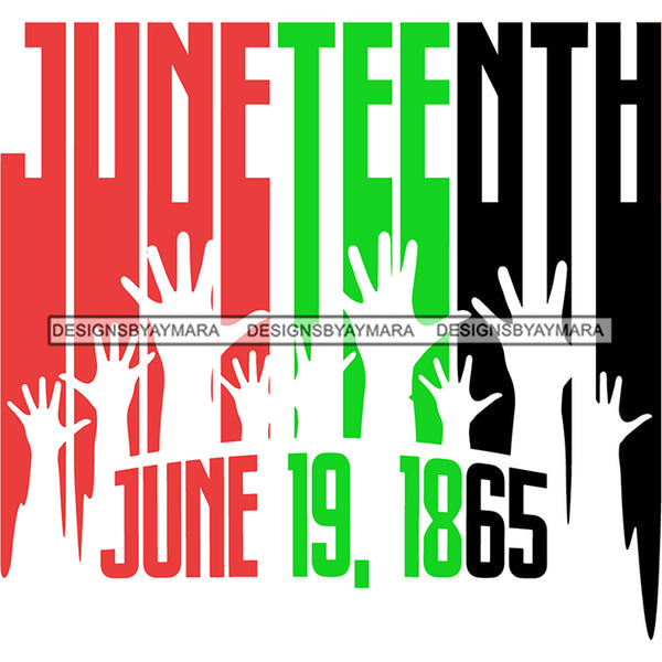 Bundle 4 Juneteenth Celebration Emancipation Freedom Celebrate End Slavery Black Lives Matter  SVG PNG JPG Cutting Files For Cricut Silhouette and More!
