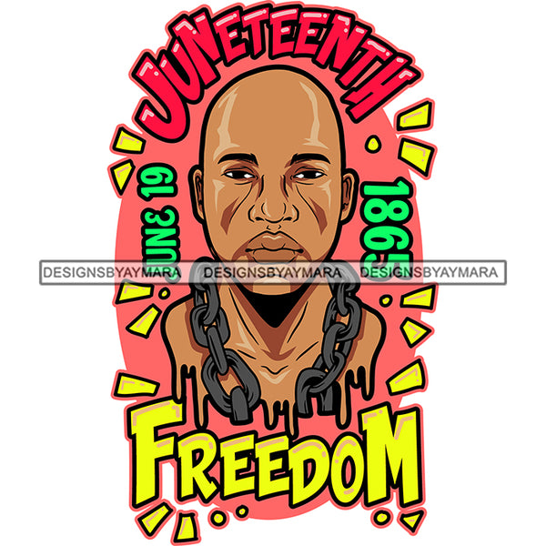 Black History Slavery June 19 Juneteenth Justice Freedom 1865 Emancipation Equality Independence Proclamation SVG JPG PNG Vector Cricut Silhouette Cutting