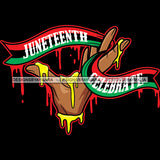 Juneteenth Black History Slavery June 19 Justice Freeish Since 1865 Freedom 1865 Emancipation Equality Independence Proclamation SVG JPG PNG Vector Cricut Silhouette Cutting