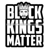 Black King Matters Quote Afro Sexy Man Beard Mustache Crown B/W SVG JPG PNG Vector Clipart Cricut Silhouette Cut Cutting