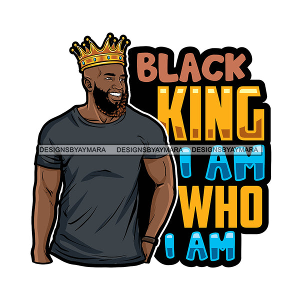 Black King Quote Afro Sexy Man Beard Mustache Crown SVG JPG PNG Vector Clipart Cricut Silhouette Cut Cutting