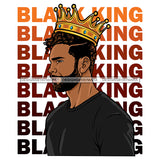 Black King Quote Afro Sexy Man Beard Mustache SVG JPG PNG Vector Clipart Cricut Silhouette Cut Cutting