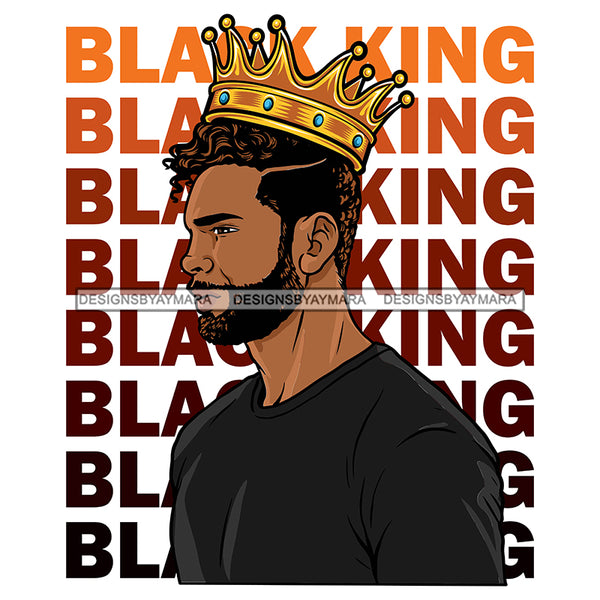 Black King Quote Afro Sexy Man Beard Mustache SVG JPG PNG Vector Clipart Cricut Silhouette Cut Cutting