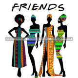 Friends Black Silhouette Of 4  Woman Wearing African Print And Afro Turban Headwrap  JPG PNG  Clipart Cricut Silhouette Cut Cutting