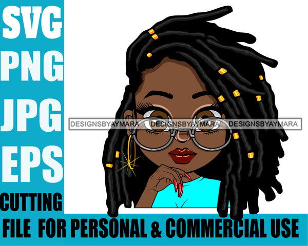 Afro Lili Black Girl Woman Glasses Hoop Earrings Glamour Queen Melanin Dreadlocks Hair Style Personal & Commercial Use SVG Cutting Files For Silhouette Cricut More