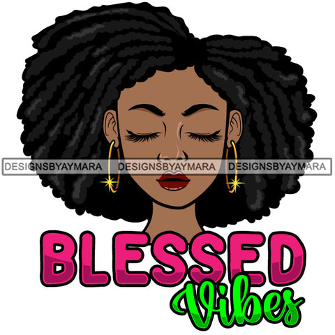 Afro Black Woman Portrait Blessed Vibes Afro Hairstyle SVG JPG PNG Vector Designs Cutting Files For Circuit Silhouette