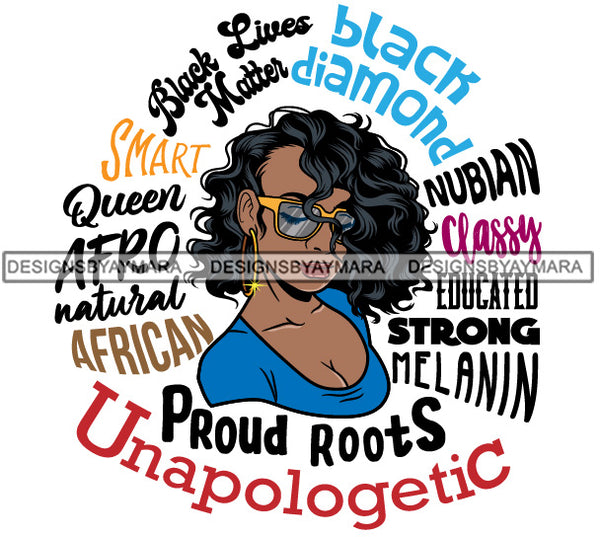 Afro Beautiful Woman Proud Roots Unapologetic Life Quotes Melanin Pride SVG JPG PNG Vector Designs Cutting Files For Circuit Silhouette