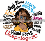 Afro Beautiful Woman Proud Roots Unapologetic Life Quotes Melanin Pride SVG JPG PNG Vector Designs Cutting Files For Circuit Silhouette