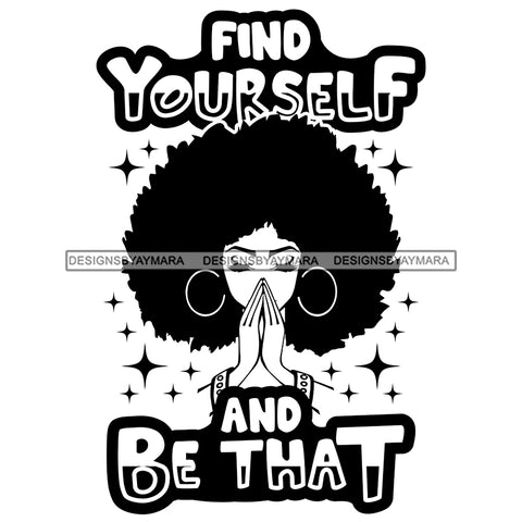 Afro Woman Praying Big Puffy Afro Life Quote B/W SVG JPG PNG Layered Cutting Files For Silhouette Cricut and More