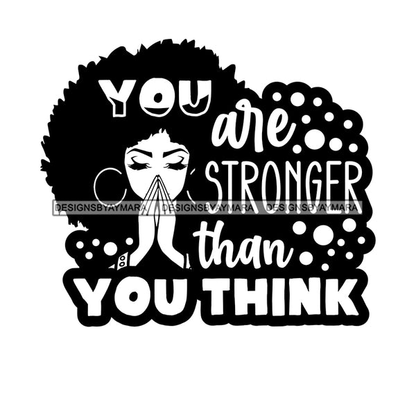 Afro Woman Praying Big Puffy Afro Life Quote B/W SVG JPG PNG Layered Cutting Files For Silhouette Cricut and More