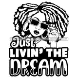 Afro Black Woman Portrait Life Quote Sunglasses Afro Hairstyle B/W SVG JPG PNG Vector Designs Cutting Files For Circuit Silhouette