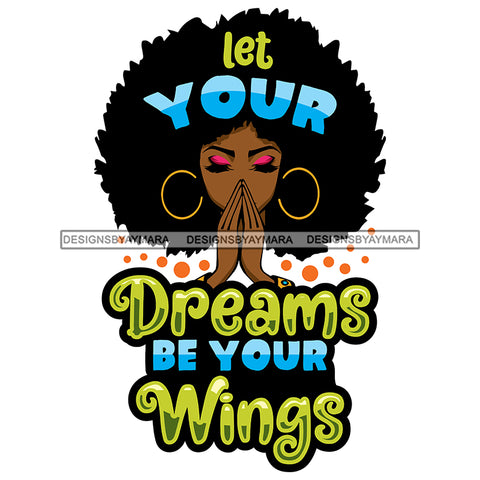 Afro Woman Praying Big Puffy Afro Life Quote SVG JPG PNG Layered Cutting Files For Silhouette Cricut and More