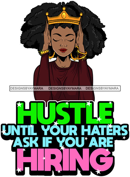 Afro Lola Queen Hustle Goddess Black Woman Life Quotes Bracelets Focus Fixing Crown Afro Hair Style SVG Cutting Files For Silhouette  Cricut