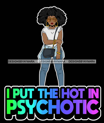 Afro Lola Queen Hustle Lady Put Hot Psychotic Sunglasses Life Quotes Afro Hair Style SVG Cutting Files For Silhouette Cricut