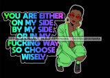 Afro Lola Queen Hustle On My Side By My Side In My Way Respect Lady Sunglasses Squatting Life Quotes Dreadlocks Hair Style SVG Cutting Files For Silhouette Cricut