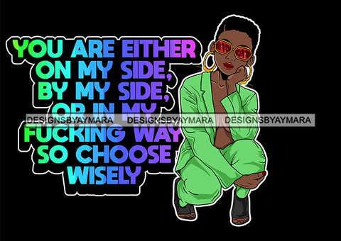 Afro Lola Queen Hustle On My Side By My Side In My Way Respect Lady Sunglasses Squatting Life Quotes Dreadlocks Hair Style SVG Cutting Files For Silhouette Cricut