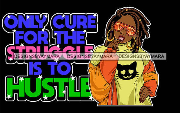 Afro Lola Queen Cure For Struggle Hustle Sunglasses Bamboo Jewelry Life Quotes Lollipop Dreadlocks Hair Style SVG Cutting Files For Silhouette Cricut