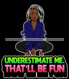 Afro Lola Queen Hustle Underestimate  Me Bamboo Jewelry Life Quotes  Straight Hair Style SVG Cutting Files For Silhouette Cricut