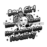 Afro Black Woman Portrait Motivational Quote Stars Dreadlocks Hairstyle B/W SVG JPG PNG Vector Designs Cutting Files For Circuit Silhouette