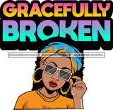 Afro Lola Love Jesus Woman With Purposes Boss Lady Black Woman Nubian Melanin SVG Cutting Files For Silhouette Cricut and More