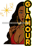 Afro Black Sexy Woman Half Face Glamour Quote Hoop Earrings Long Hairstyle SVG JPG PNG Cutting Files For Silhouette Cricut More