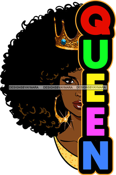 Afro Black Woman Half Face Queen Quote Crown Hoop Earrings Curly Hairstyle SVG JPG PNG Cutting Files For Silhouette Cricut More