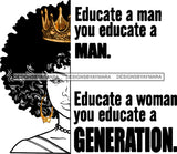 Educate a Man Woman Education Generation Black Woman Face Golden Gold Earrings Crown Necklace Curly Hairs Hair Classy Mature Girl Magic Melanin Nubian African American Lady SVG JPG PNG Vector Clipart Cricut Silhouette Cut Cutting