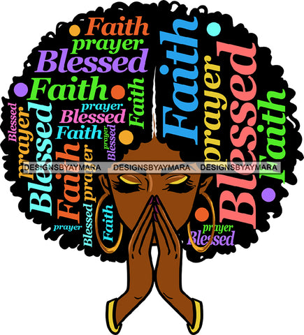 Faith Blessed Black Woman Praying Face Makeup Golden Gold Earrings Pray Hands Curly Hairs Hair Classy Mature Girl Magic Melanin Nubian African American Lady SVG JPG PNG Vector Clipart Cricut Silhouette Cut Cutting