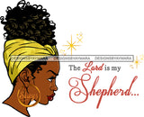 The Lord Is My Shepherd Black Woman Gold Earrings Lipstick Makeup Curly Hairs Hair Head Band Classy Mature Girl Magic Melanin Nubian African American Lady SVG JPG PNG Vector Clipart Cricut Silhouette Cut Cutting