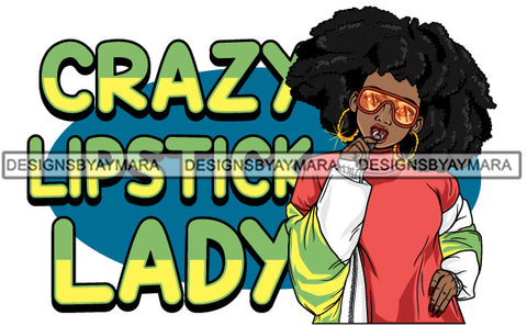 Crazy Lipstick Lady Black Woman Eating Lollipop Wearing Crazy Colorful Shirt Lipstick Makeup Curly Hairs Hair Classy Girl American Lady SVG JPG PNG Vector Clipart Cricut Silhouette Cut Cutting