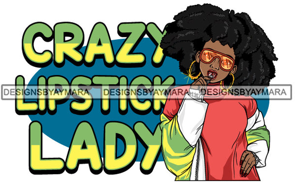 Afro Black Sexy Woman Life Quote Melanin Nubian Sunglasses Lollipop Puffy Dreadlocks Hairstyle SVG JPG PNG Cutting Files For Silhouette Cricut More