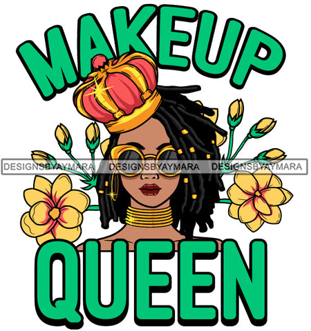 Afro Black Sexy Woman Life Quotes Melanin Flowers Dreadlocks Hairstyle SVG JPG PNG Cutting Files For Silhouette Cricut More