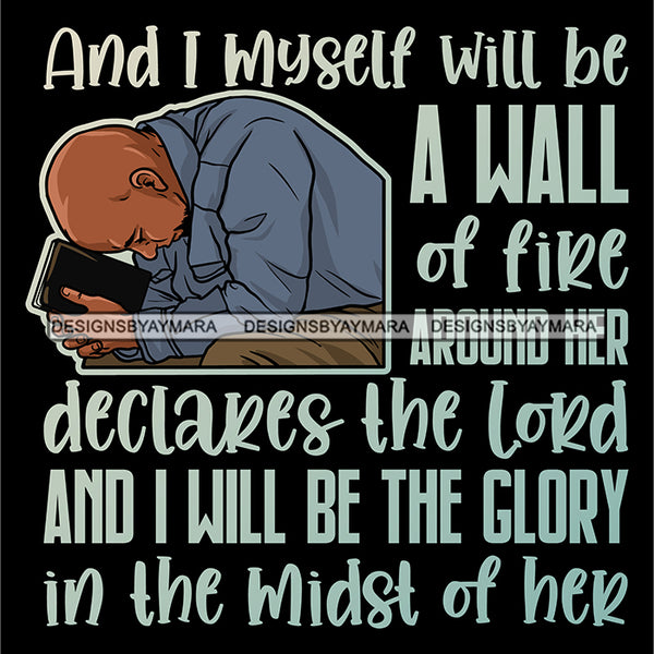 And I Myself Will Be A Wall Quotes Man Praying God Prayers Pray Faith Asking Lord SVG PNG JPG Cut Files For Silhouette Cricut and More!