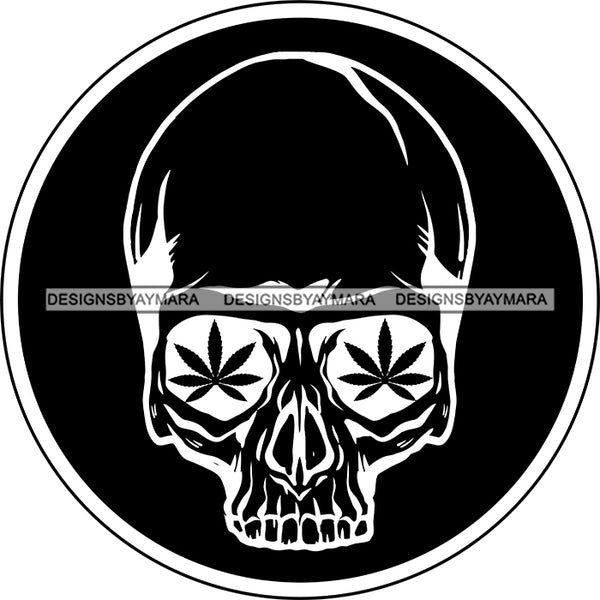 Skull Silhouette Marijuana Leaves Eyes Cannabis Weed Recreational Medicinal Drug B/W SVG JPG PNG Vector Clipart Cricut Silhouette Cut Cutting