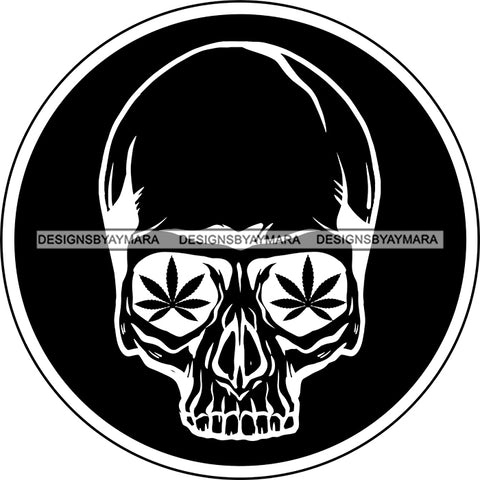 Skull Silhouette Marijuana Leaves Eyes Cannabis Weed Recreational Medicinal Drug B/W SVG JPG PNG Vector Clipart Cricut Silhouette Cut Cutting