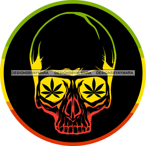 Rastafarian Skull Marijuana Leaves Eyes Weed Recreational Medicinal Relaxing Drug SVG JPG PNG Vector Clipart Cricut Silhouette Cut Cutting