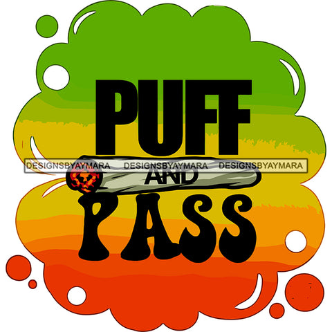 Joint Blunt Doobie Quote Smoking Cannabis Recreational Drug Rasta Logo Banner SVG JPG PNG Vector Clipart Cricut Silhouette Cut Cutting