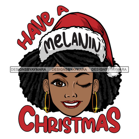 Have A Melanin Christmas Santa Woman Black With Locs Dreads Hair Wearing Santa Hat And Scarf SVG JPG PNG Vector Clipart Cricut Silhouette Cut Cutting