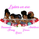 Five Afro Beautiful Ladies We Are Strong Life Quotes Roses Sistas Melanin Nubian White Background SVG JPG PNG Vector Clipart Cricut Silhouette Cut Cutting