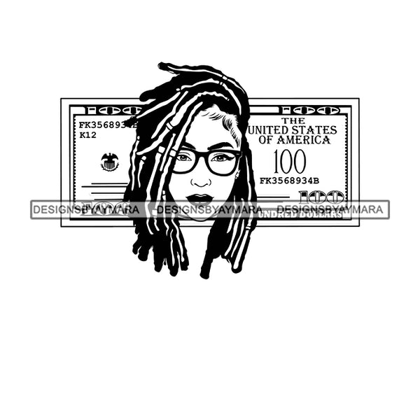 Afro Sexy Woman Money Maker One Hundred Dollar Background Glasses Dreadlocks Hairstyle B/W SVG PNG JPG Cutting Files For Silhouette Cricut