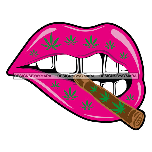 Marijuana Pink Lips Weed Blunt Teeth Joint SVG JPG PNG Vector Clipart Cricut Silhouette Cut Cutting