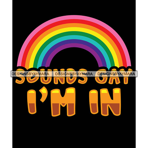 Pride Month Parade Funny Quote Rainbow Proud Gay Black Background SVG JPG PNG Vector Clipart Cricut Silhouette Cut Cutting