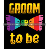 Pride Month Parade Life Quote Gay Marriage Rainbow Bow Tie Black Background SVG JPG PNG Vector Clipart Cricut Silhouette Cut Cutting